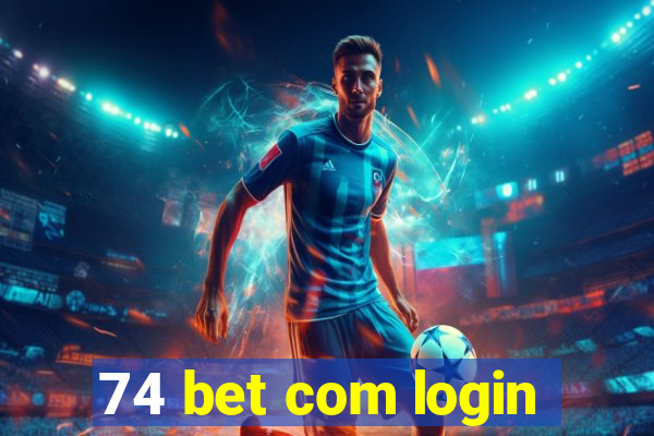 74 bet com login